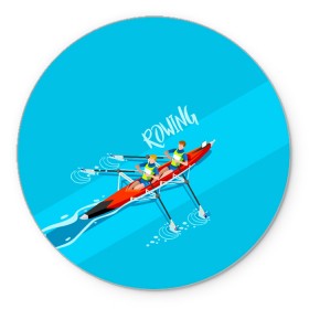 Коврик для мышки круглый с принтом Rowers в Петрозаводске, резина и полиэстер | круглая форма, изображение наносится на всю лицевую часть | rowing | sport | байдарки | гребец | гребцы | лодки | лодочный спорт | спорт | спортсмен | спортсмены