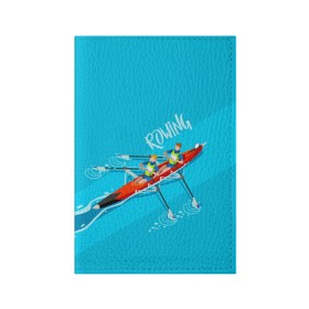 Обложка для паспорта матовая кожа с принтом Rowers в Петрозаводске, натуральная матовая кожа | размер 19,3 х 13,7 см; прозрачные пластиковые крепления | Тематика изображения на принте: rowing | sport | байдарки | гребец | гребцы | лодки | лодочный спорт | спорт | спортсмен | спортсмены