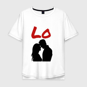 Мужская футболка хлопок Oversize с принтом LOVE (1 часть) в Петрозаводске, 100% хлопок | свободный крой, круглый ворот, “спинка” длиннее передней части | 14 февраля | 8 марта | девушка | день всех влюбленных | день святого валентина | для двоих | любимая | любовь | парень | парная | подарок