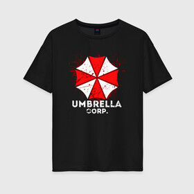 Женская футболка хлопок Oversize с принтом UMBRELLA CORP в Петрозаводске, 100% хлопок | свободный крой, круглый ворот, спущенный рукав, длина до линии бедер
 | ada wong | biohazard | leon | nemesis | project resistance | raccoon city | re2 | resident evil 2 | rpd | stars | umbrella | ада вонг | амбрелла | немесис | ужасы