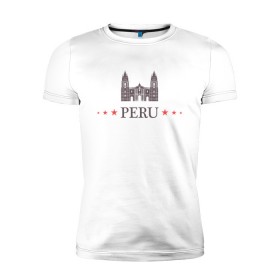 Мужская футболка премиум с принтом Перу в Петрозаводске, 92% хлопок, 8% лайкра | приталенный силуэт, круглый вырез ворота, длина до линии бедра, короткий рукав | мира | путешествие | страны | туризм