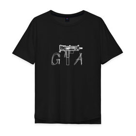 Мужская футболка хлопок Oversize с принтом GTA в Петрозаводске, 100% хлопок | свободный крой, круглый ворот, “спинка” длиннее передней части | grand theft auto | gta | uzi | гта | игра | пистолет | узи