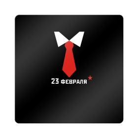 Магнит виниловый Квадрат с принтом 23 февраля галстук в Петрозаводске, полимерный материал с магнитным слоем | размер 9*9 см, закругленные углы | 