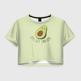 Женская футболка Crop-top 3D с принтом Авокадо в Петрозаводске, 100% полиэстер | круглая горловина, длина футболки до линии талии, рукава с отворотами | авокадо | мемы | минимализм | прикольные картинки | прикольные надписи | растение | фрукт