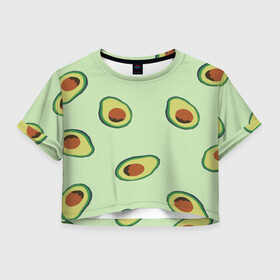 Женская футболка Crop-top 3D с принтом АВОКАДО. в Петрозаводске, 100% полиэстер | круглая горловина, длина футболки до линии талии, рукава с отворотами | ovakado | авокадо | фрукты