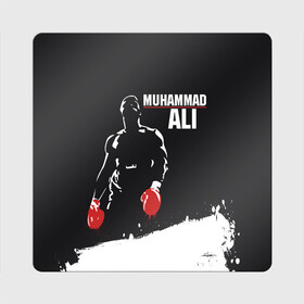 Магнит виниловый Квадрат с принтом Muhammad Ali в Петрозаводске, полимерный материал с магнитным слоем | размер 9*9 см, закругленные углы | Тематика изображения на принте: ali | muhammad ali | the greatest | али | бокс | мухамед али | мухаммед али