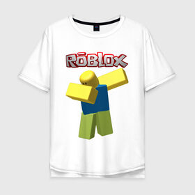 Мужская футболка хлопок Oversize с принтом Roblox Dab в Петрозаводске, 100% хлопок | свободный крой, круглый ворот, “спинка” длиннее передней части | game | game roblox | logo roblox | online game | oof roblox dabbing | roblox | roblox dab | roblox noob | игра | игра роблокс | лого роблокс | онлайн игра | онлайн игра роблокс | роблокс | роблокс даб