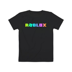 Детская футболка хлопок с принтом ROBLOX в Петрозаводске, 100% хлопок | круглый вырез горловины, полуприлегающий силуэт, длина до линии бедер | roblox | игра | компьютерная игра | логотип | онлайн | онлайн игра | роблакс | роблокс