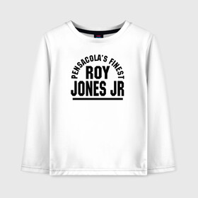 Детский лонгслив хлопок с принтом Roy Jones Jr. в Петрозаводске, 100% хлопок | круглый вырез горловины, полуприлегающий силуэт, длина до линии бедер | captain hook | roy jones | roy levesta jones | бокс | капитан хук | рой джонс