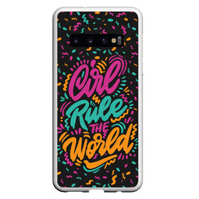 Чехол для Samsung Galaxy S10 с принтом Girl rule the world в Петрозаводске, Силикон | Область печати: задняя сторона чехла, без боковых панелей | 8 марта | fem | feminism | feminist | девочки | девушки | женщины | феминизм | феминист | фемистка