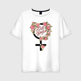 Женская футболка хлопок Oversize с принтом Grl Pwr в Петрозаводске, 100% хлопок | свободный крой, круглый ворот, спущенный рукав, длина до линии бедер
 | 8 марта | fem | feminism | feminist | girl power | grl pwr | девочки | девушки | женщины | феминизм | феминист | фемистка