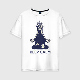 Женская футболка хлопок Oversize с принтом Keep Calm в Петрозаводске, 100% хлопок | свободный крой, круглый ворот, спущенный рукав, длина до линии бедер
 | bear | calm | keep | keep calm | krown | meditation | корона | медведь | медитация | спокойствие
