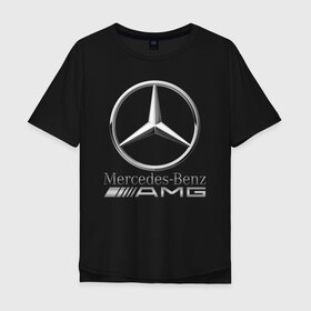 Мужская футболка хлопок Oversize с принтом MERCEDES-BENZ AMG в Петрозаводске, 100% хлопок | свободный крой, круглый ворот, “спинка” длиннее передней части | amg | auto | carbon | mercedes | sport | авто | автомобиль | автомобильные | амг | бренд | карбон | марка | машины | мерседес | спорт