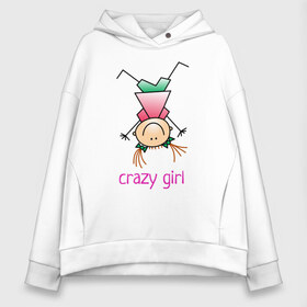 Женское худи Oversize хлопок с принтом Crazy girl в Петрозаводске, френч-терри — 70% хлопок, 30% полиэстер. Мягкий теплый начес внутри —100% хлопок | боковые карманы, эластичные манжеты и нижняя кромка, капюшон на магнитной кнопке | crazy | веселая | девочка | девчонка | детский | дочка | жизнерадостная | забавная | любимая | перевернутая | подруга | рисунок | сумасшедшая | энергичная