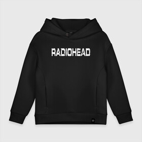 Детское худи Oversize хлопок с принтом Radiohead в Петрозаводске, френч-терри — 70% хлопок, 30% полиэстер. Мягкий теплый начес внутри —100% хлопок | боковые карманы, эластичные манжеты и нижняя кромка, капюшон на магнитной кнопке | radiohead | thomas edward yorke | альтернативный рок | арт рок | джонни гринвуд | инди рок | колин гринвуд | том йорк | фил селуэй | эд о’брайен | экспериментальный рок | электронная музыка