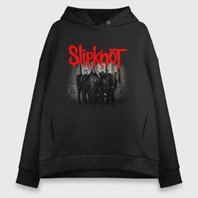 Женское худи Oversize хлопок с принтом SLIPKNOT в Петрозаводске, френч-терри — 70% хлопок, 30% полиэстер. Мягкий теплый начес внутри —100% хлопок | боковые карманы, эластичные манжеты и нижняя кромка, капюшон на магнитной кнопке | Тематика изображения на принте: slipknot | алессандро вентурелла | джей вайнберг | джеймс рут | кори тейлор | крэйг джонс | мик томсон | петля | сид уилсон | скользящий узел | слипкнот | удавка | шон крэхан