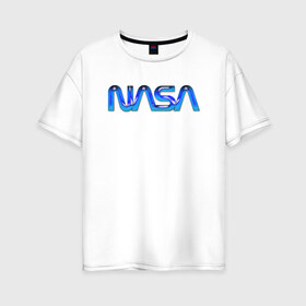 Женская футболка хлопок Oversize с принтом NASA в Петрозаводске, 100% хлопок | свободный крой, круглый ворот, спущенный рукав, длина до линии бедер
 | alien | earth | iss | live | mars | nasa live | shuttle | space | ufo | ufobirne | usa | аполлон | космос | наса | сша | шаттл