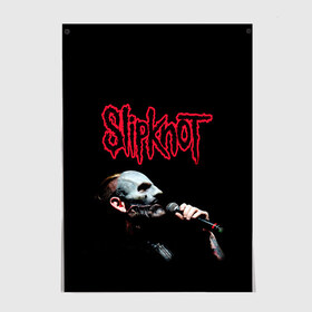 Постер с принтом SLIPKNOT COREY в Петрозаводске, 100% бумага
 | бумага, плотность 150 мг. Матовая, но за счет высокого коэффициента гладкости имеет небольшой блеск и дает на свету блики, но в отличии от глянцевой бумаги не покрыта лаком | corey | metal | music | rock | taylor | кори тэйлор | музыка | рок | слипнот