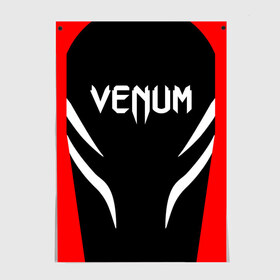 Постер с принтом Venum (+спина) в Петрозаводске, 100% бумага
 | бумага, плотность 150 мг. Матовая, но за счет высокого коэффициента гладкости имеет небольшой блеск и дает на свету блики, но в отличии от глянцевой бумаги не покрыта лаком | 