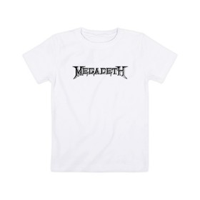Детская футболка хлопок с принтом Megadeth в Петрозаводске, 100% хлопок | круглый вырез горловины, полуприлегающий силуэт, длина до линии бедер | dave mustaine | megadeth | music | rock | дирк вербурен | дэвид эллефсон | дэйв мастейн | кико лоурейро | мегадеф | музыка | рок | трэш метал | хард рок | хеви метал