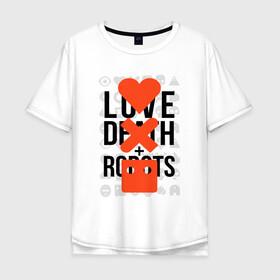 Мужская футболка хлопок Oversize с принтом LOVE DEATH ROBOTS (LDR) в Петрозаводске, 100% хлопок | свободный крой, круглый ворот, “спинка” длиннее передней части | death | fantastic | future | ldr | love | love death and robots | love death robots | netflix | robots | sci fi | будущее | лдр | любовь | нетфликс | роботы | фантастика