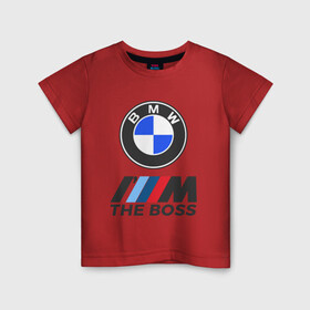 Детская футболка хлопок с принтом BMW BOSS | БМВ БОСС в Петрозаводске, 100% хлопок | круглый вырез горловины, полуприлегающий силуэт, длина до линии бедер | bmw | bmw performance | m | motorsport | performance | бмв | бэха | моторспорт