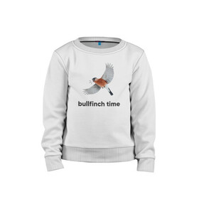 Детский свитшот хлопок с принтом Bullfinch time в Петрозаводске, 100% хлопок | круглый вырез горловины, эластичные манжеты, пояс и воротник | Тематика изображения на принте: bird | bullfinch | wings | летать | полет | птица | снегирь