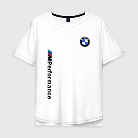 Мужская футболка хлопок Oversize с принтом BMW M PERFORMANCE 2020 БМВ М ПЕРФОРМАНС в Петрозаводске, 100% хлопок | свободный крой, круглый ворот, “спинка” длиннее передней части | bmw | bmw motorsport | bmw performance | carbon | m | motorsport | performance | sport | бмв | карбон | моторспорт | спорт