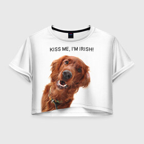 Женская футболка Crop-top 3D с принтом Ирландский сеттер в Петрозаводске, 100% полиэстер | круглая горловина, длина футболки до линии талии, рукава с отворотами | irish | kiss me | kiss me im irish | ирландец | ирландия | ирландский | ирландский сеттер | красный сеттер | поцелуй меня я ирландец | рыжий сеттер | сеттер