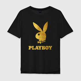 Мужская футболка хлопок Oversize с принтом PLAYBOY GOLD в Петрозаводске, 100% хлопок | свободный крой, круглый ворот, “спинка” длиннее передней части | brand | brazzers | fake taxi | faketaxi | hub | mode | playboy | бразерс | бренд | мода | фейк такси