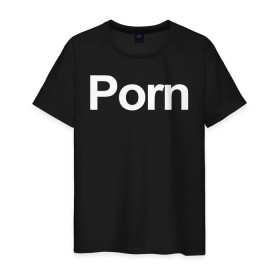 Мужская футболка хлопок с принтом Porn в Петрозаводске, 100% хлопок | прямой крой, круглый вырез горловины, длина до линии бедер, слегка спущенное плечо. | brazzers | hub | видео | любовь | хаб | чувства