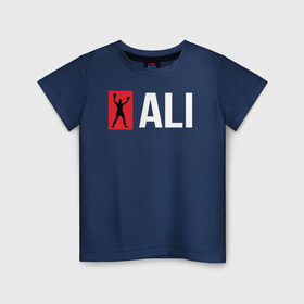 Детская футболка хлопок с принтом ALI в Петрозаводске, 100% хлопок | круглый вырез горловины, полуприлегающий силуэт, длина до линии бедер | Тематика изображения на принте: ali | boxer | boxing | fighting | muhammad | muhammed | али | мухаммед