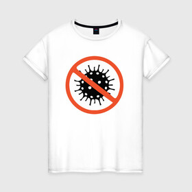 Женская футболка хлопок с принтом Коронавирус в Петрозаводске, 100% хлопок | прямой крой, круглый вырез горловины, длина до линии бедер, слегка спущенное плечо | 2019 ncov | covid 19 | инфекция | пандемия