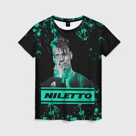 Женская футболка 3D с принтом NILETTO в Петрозаводске, 100% полиэфир ( синтетическое хлопкоподобное полотно) | прямой крой, круглый вырез горловины, длина до линии бедер | niletto | rap | данила прытков | любимка | музыка | нилетто | певец | реп