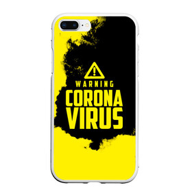 Чехол для iPhone 7Plus/8 Plus матовый с принтом Warning Coronavirus в Петрозаводске, Силикон | Область печати: задняя сторона чехла, без боковых панелей | 2019   ncov | coronavirus | covid | covid 19 | ncov | virus | арт | биологическая опасность | болезнь | вирус | знак | карантин | корона | коронавирус | короновирус | мем | мой руки | оставайся дома | пандемия | помой руки