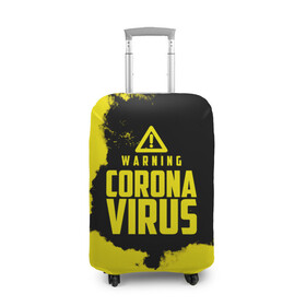Чехол для чемодана 3D с принтом Warning Coronavirus в Петрозаводске, 86% полиэфир, 14% спандекс | двустороннее нанесение принта, прорези для ручек и колес | 2019   ncov | coronavirus | covid | covid 19 | ncov | virus | арт | биологическая опасность | болезнь | вирус | знак | карантин | корона | коронавирус | короновирус | мем | мой руки | оставайся дома | пандемия | помой руки