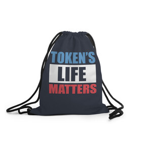 Рюкзак-мешок 3D с принтом TOKENS LIFE MATTERS в Петрозаводске, 100% полиэстер | плотность ткани — 200 г/м2, размер — 35 х 45 см; лямки — толстые шнурки, застежка на шнуровке, без карманов и подкладки | cartman | kenny | park | south | southpark | картман | кенни | мульт | мультик | парк | персонаж | персонажи | сериал | южный