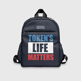 Детский рюкзак 3D с принтом TOKENS LIFE MATTERS в Петрозаводске, 100% полиэстер | лямки с регулируемой длиной, сверху петелька, чтобы рюкзак можно было повесить на вешалку. Основное отделение закрывается на молнию, как и внешний карман. Внутри дополнительный карман. По бокам два дополнительных кармашка | cartman | kenny | park | south | southpark | картман | кенни | мульт | мультик | парк | персонаж | персонажи | сериал | южный