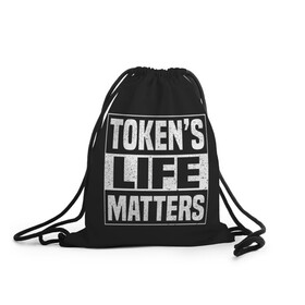 Рюкзак-мешок 3D с принтом TOKENS LIFE MATTERS в Петрозаводске, 100% полиэстер | плотность ткани — 200 г/м2, размер — 35 х 45 см; лямки — толстые шнурки, застежка на шнуровке, без карманов и подкладки | Тематика изображения на принте: cartman | kenny | park | south | southpark | картман | кенни | мульт | мультик | парк | персонаж | персонажи | сериал | южный