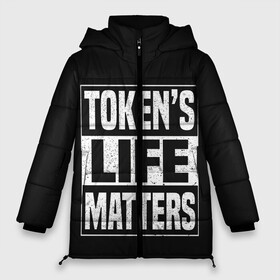 Женская зимняя куртка 3D с принтом TOKENS LIFE MATTERS в Петрозаводске, верх — 100% полиэстер; подкладка — 100% полиэстер; утеплитель — 100% полиэстер | длина ниже бедра, силуэт Оверсайз. Есть воротник-стойка, отстегивающийся капюшон и ветрозащитная планка. 

Боковые карманы с листочкой на кнопках и внутренний карман на молнии | Тематика изображения на принте: cartman | kenny | park | south | southpark | картман | кенни | мульт | мультик | парк | персонаж | персонажи | сериал | южный