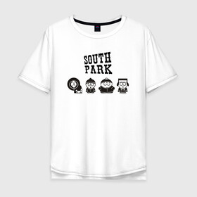 Мужская футболка хлопок Oversize с принтом South park в Петрозаводске, 100% хлопок | свободный крой, круглый ворот, “спинка” длиннее передней части | кайл брофловски | кенни маккормик | стэн марш | эрик картман