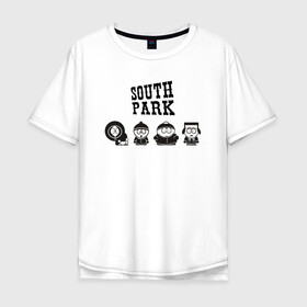 Мужская футболка хлопок Oversize с принтом South park в Петрозаводске, 100% хлопок | свободный крой, круглый ворот, “спинка” длиннее передней части | Тематика изображения на принте: кайл брофловски | кенни маккормик | стэн марш | эрик картман