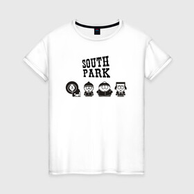 Женская футболка хлопок с принтом South park в Петрозаводске, 100% хлопок | прямой крой, круглый вырез горловины, длина до линии бедер, слегка спущенное плечо | кайл брофловски | кенни маккормик | стэн марш | эрик картман