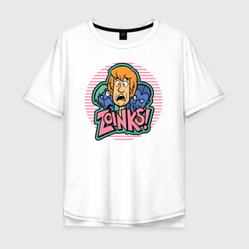 Мужская футболка хлопок Oversize с принтом Zoinks ! в Петрозаводске, 100% хлопок | свободный крой, круглый ворот, “спинка” длиннее передней части | scooby doo | shaggy | vdosadir | скуби ду | уильям ханна | шегги