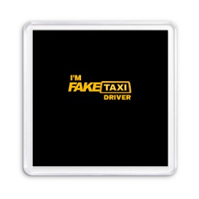 Магнит 55*55 с принтом Fake Taxi в Петрозаводске, Пластик | Размер: 65*65 мм; Размер печати: 55*55 мм | fake taxi | faketaxi | i am fake taxi driver | im fake taxi driver | taxi | такси | таксист | фейк такси | фейктакси | я водитель такси