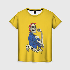 Женская футболка 3D с принтом We Can Do It в Петрозаводске, 100% полиэфир ( синтетическое хлопкоподобное полотно) | прямой крой, круглый вырез горловины, длина до линии бедер | we can do it | арт | лозунг | мы можем | скелет | феминизм | юмор