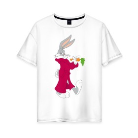 Женская футболка хлопок Oversize с принтом Багз Банни в Петрозаводске, 100% хлопок | свободный крой, круглый ворот, спущенный рукав, длина до линии бедер
 | bugs bunny | looney tunes | vdzabma | багз банни | луни тюнз