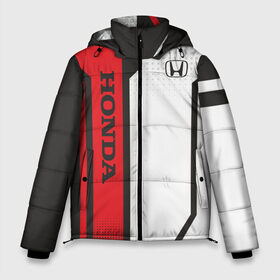 Мужская зимняя куртка 3D с принтом Honda Driver team в Петрозаводске, верх — 100% полиэстер; подкладка — 100% полиэстер; утеплитель — 100% полиэстер | длина ниже бедра, свободный силуэт Оверсайз. Есть воротник-стойка, отстегивающийся капюшон и ветрозащитная планка. 

Боковые карманы с листочкой на кнопках и внутренний карман на молнии. | driver | driver team | honda | honda team | racing | гонки | машины | тачки | хонда