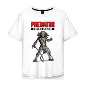 Мужская футболка хлопок Oversize с принтом Predator: Hunting Grounds в Петрозаводске, 100% хлопок | свободный крой, круглый ворот, “спинка” длиннее передней части | game | gamer | predator: hunting grounds | игра | шутер