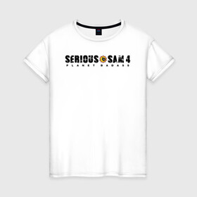 Женская футболка хлопок с принтом Serious Sam 4 в Петрозаводске, 100% хлопок | прямой крой, круглый вырез горловины, длина до линии бедер, слегка спущенное плечо | croteam | devolver | digital | games | planet | sam | serious | игры | крутой | планета | сэм